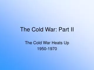 PPT - Origins Of The Cold War Part II PowerPoint Presentation, Free ...