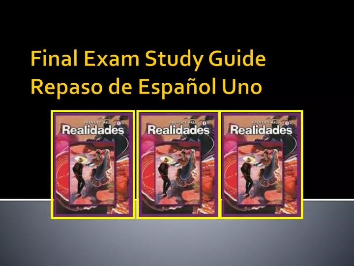 final exam study guide repaso de espa ol uno