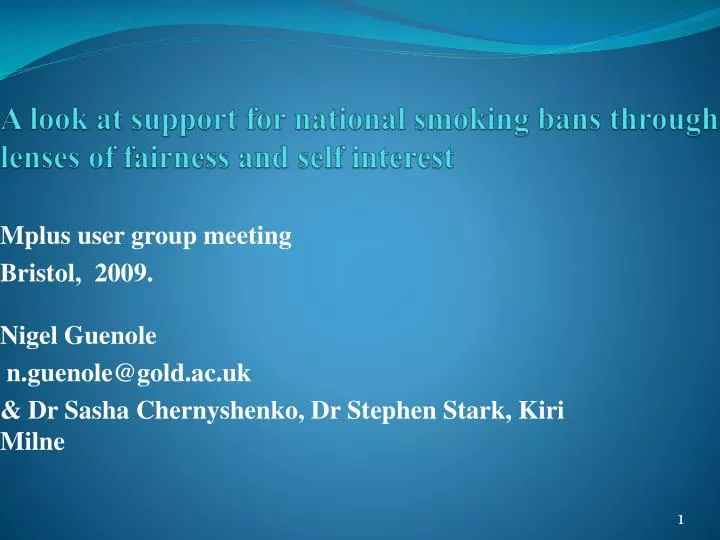 a look at support for national smoking bans through lenses of fairness and self interest