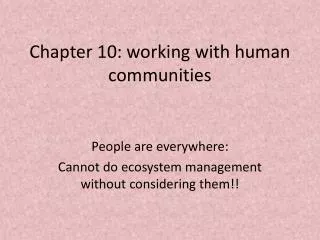 Chapter 10: working with human communities