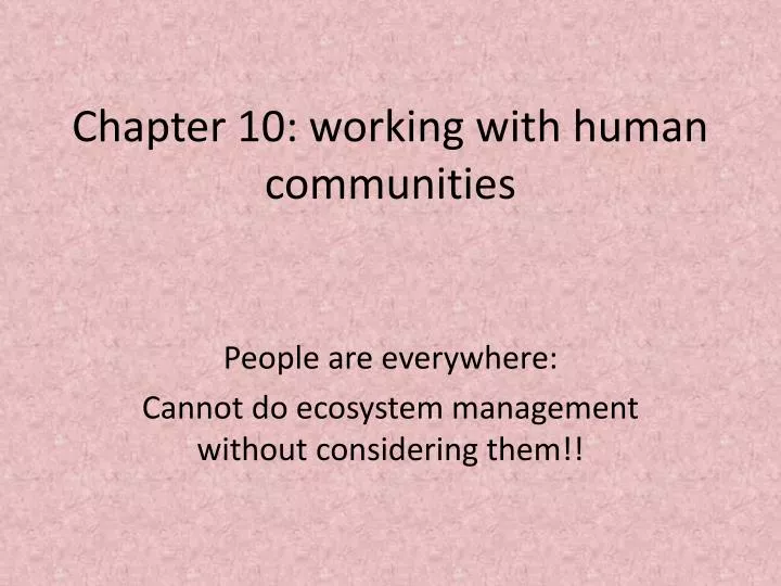 chapter 10 working with human communities