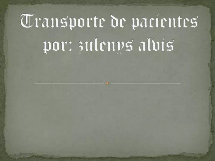 transporte de pacientes por zulenys alvis