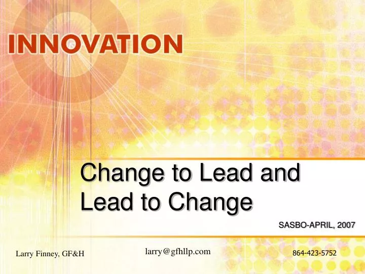 change to lead and lead to change