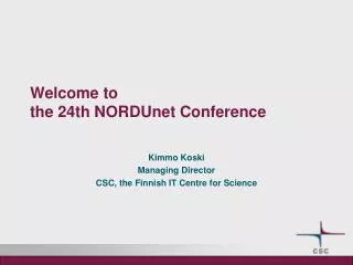 Welcome to the 24th NORDUnet Conference