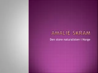 amalie skram