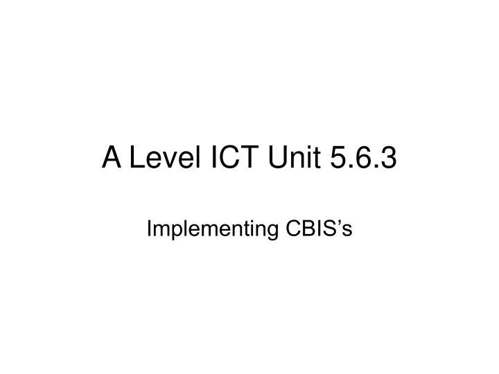 a level ict unit 5 6 3