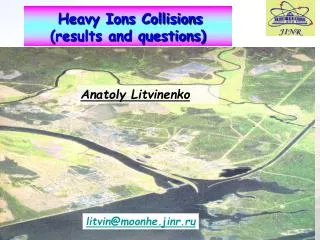 Heavy Ions Collisions (results and questions)
