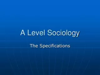 A Level Sociology
