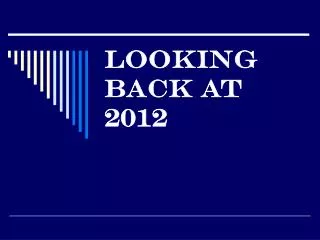 Looking Back at 2012