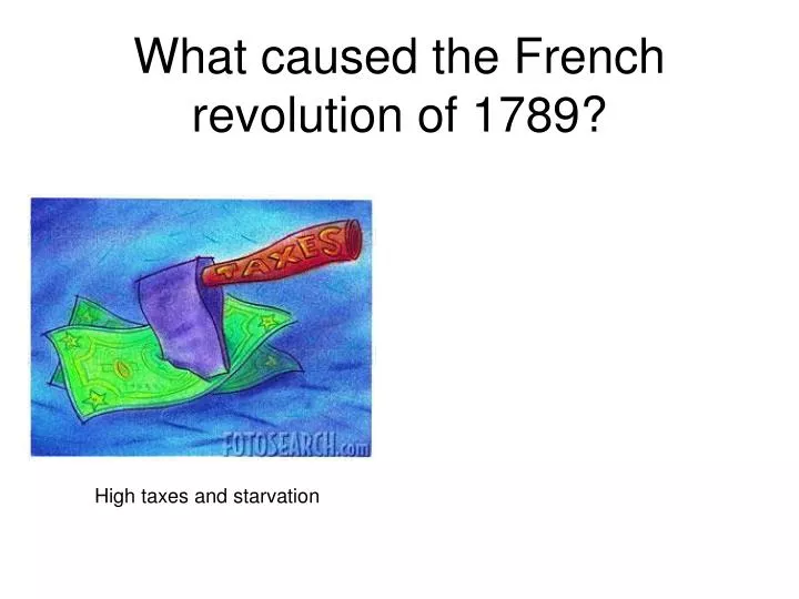 what caused the french revolution of 1789