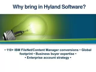 Why bring in Hyland Software?