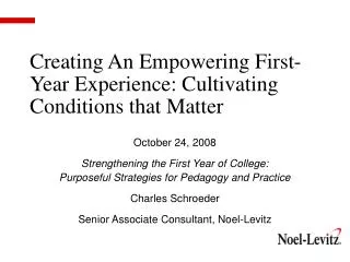 Creating An Empowering First-Year Experience: Cultivating Conditions that Matter