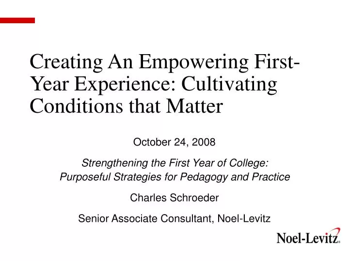creating an empowering first year experience cultivating conditions that matter