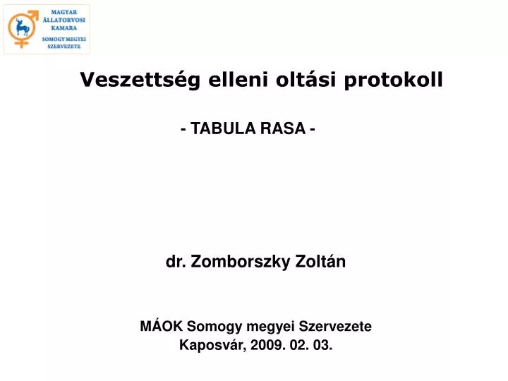 veszetts g elleni olt si protokoll tabula rasa