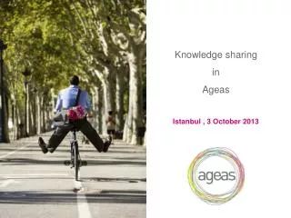 Knowledge sharing in Ageas Istanbul , 3 October 2013