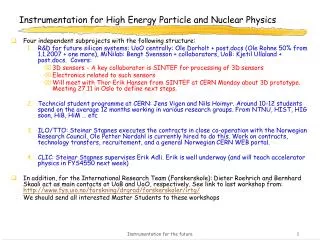 Instrumentation for High Energy Particle and Nuclear Physics