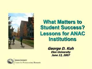 What Matters to Student Success? Lessons for ANAC Institutions