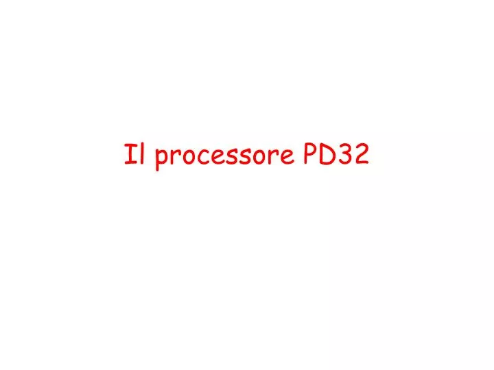 il processore pd32