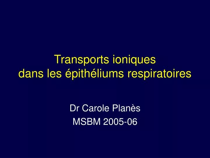 transports ioniques dans les pith liums respiratoires