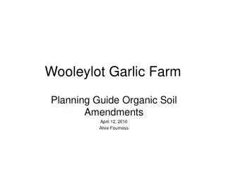 Wooleylot Garlic Farm