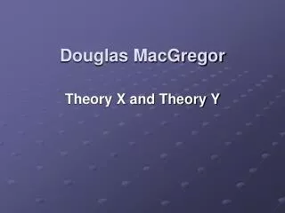 Douglas MacGregor