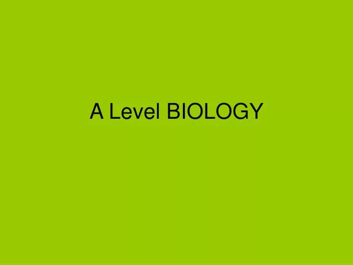 a level biology
