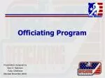 Officiating Program - slide 1