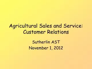 Agricultural Sales and Service: Customer Relations