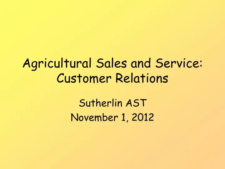agricultural sales and service customer relations
