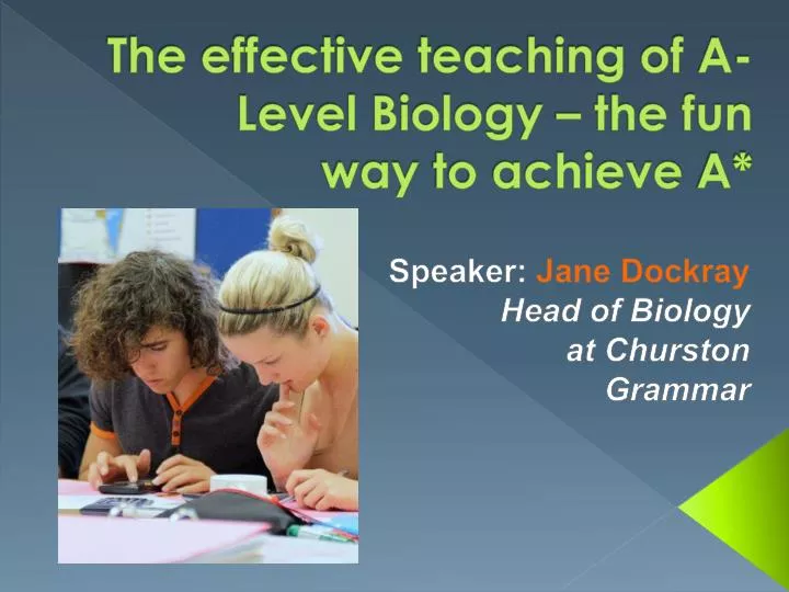 the effective teaching of a level biology the fun way to achieve a