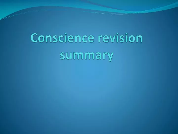 conscience revision summary