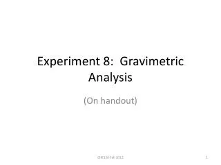 Experiment 8: Gravimetric Analysis