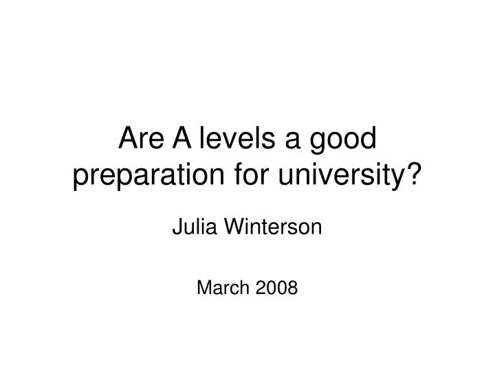 are a levels a good preparation for university