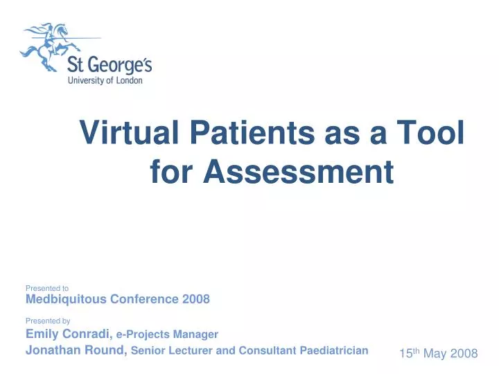 Virtual Patients as a Tool for Assessment