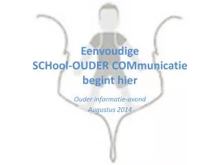 Eenvoudige SCHool-OUDER COMmunicatie begint hier