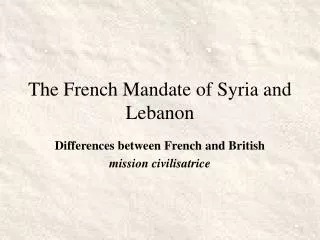 The French Mandate of Syria and Lebanon