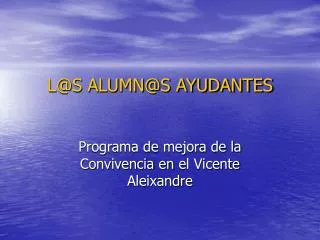 l@s alumn@s ayudantes