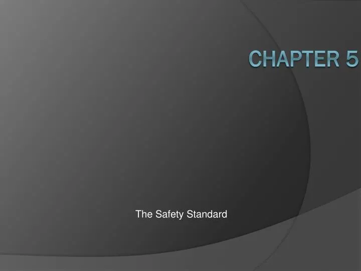 the safety standard