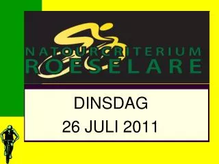 dinsdag 26 juli 2011