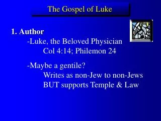 The Gospel of Luke