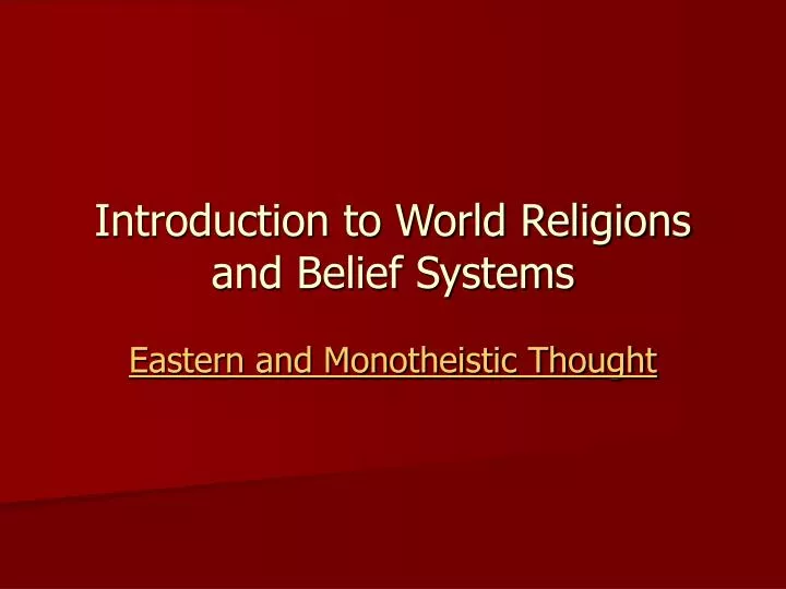 introduction to world religions and belief systems