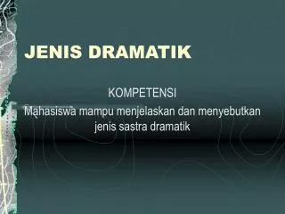 jenis dramatik