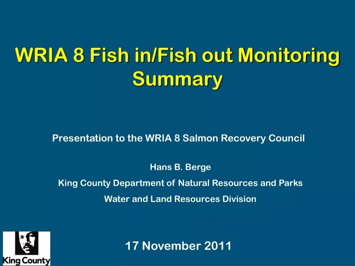 wria 8 fish in fish out monitoring summary