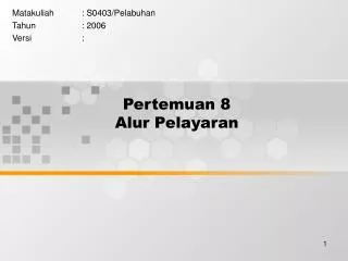 pertemuan 8 alur pelayaran
