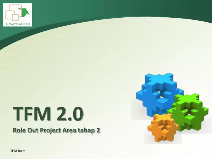 tfm 2 0 role out project area tahap 2