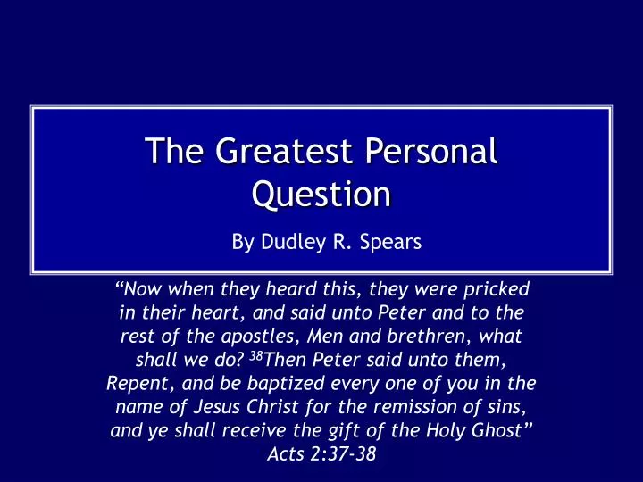 the greatest personal question by dudley r spears
