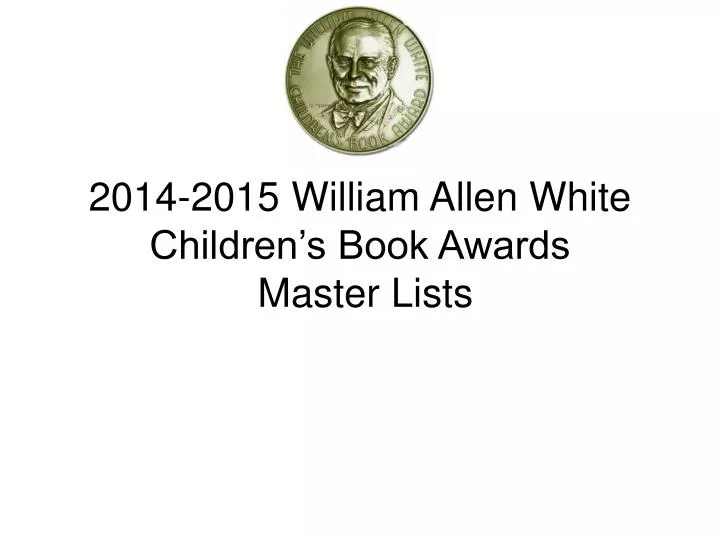 2014 2015 william allen white children s book awards master lists