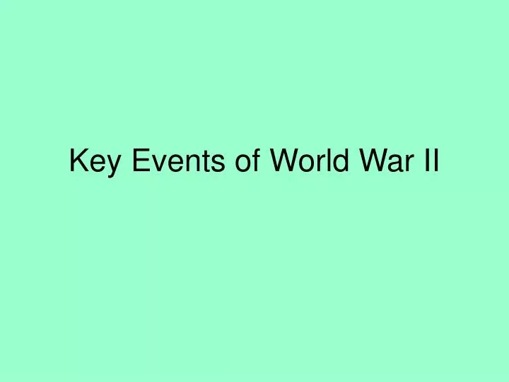 key events of world war ii