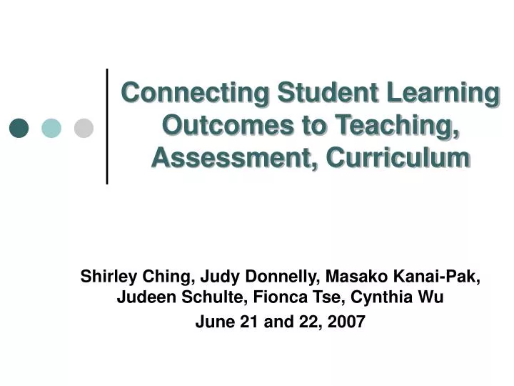 connecting student learning outcomes to teaching assessment curriculum