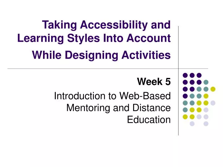 taking accessibility and learning styles into account while designing activities